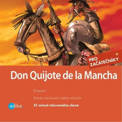 Don Quijote de la Mancha - Miguel de Cervantes - Eliška Jirásková