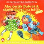 Ako čertík Babráčik skočil dobru na hačik - Vančíková Ľuba – Hledejceny.cz