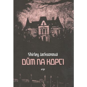 Dům na kopci - Shirley Jacksonová