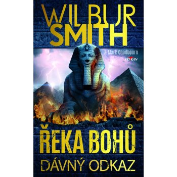 Řeka bohů - Dávný odkaz - Wilbur Smith