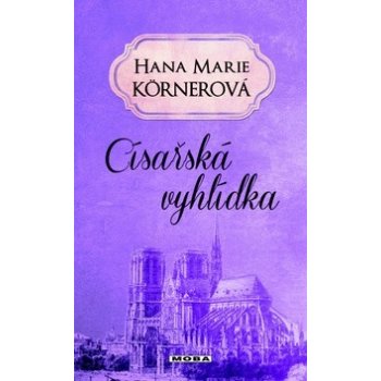 Císařská vyhlídka - Hana Marie Körnerová