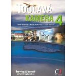 Toulavá kamera 4 - Iveta Toušlová, Marek Podhorský, Josef Maršál – Hledejceny.cz