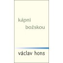 Kápni božskou - Václav Hons