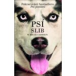 Psí slib - Bruce W. Cameron – Zbozi.Blesk.cz