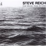 Steve Reich - Four Organs/Phase Patterns CD – Hledejceny.cz