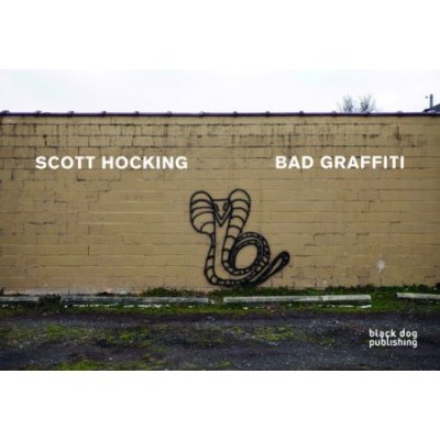 Bad Graffiti S. Hocking