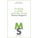 Svoboda a neklid zvířecího života - Florence Burgat