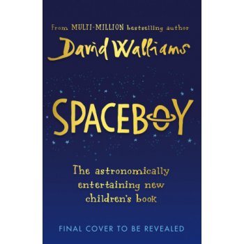 Spaceboy - David Walliams, Adam Stower