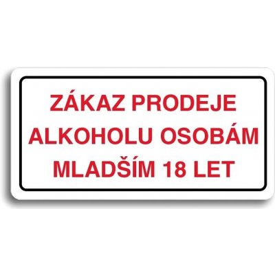 Accept Piktogram "ZÁKAZ PRODEJE ALKOHOLU OSOBÁM MLADŠÍM 18 LET" (160 × 80 mm) (bílá tabulka - barevn