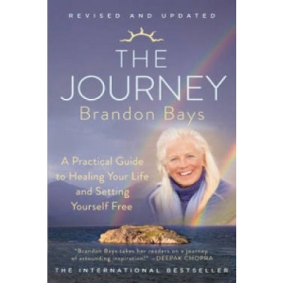 The Journey: A Practical Guide to Healing You... - Brandon Bays