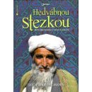 Hedvábnou stezkou - Mozaika barev, vůní a osudů - Drbohlavová Lucie