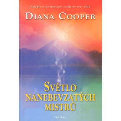 Světlo nanebevzatých mistrů Diana Cooper – Hledejceny.cz