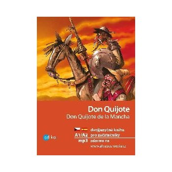 Don Quijote A1/A2: dvojjazyčná kniha pro začátečníky - Jirásková Eliška