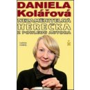 Nezaměnitelná herečka - Michaela Košťálová, Daniela Kolářová