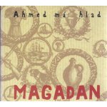 Ahmed má hlad - Magadan CD – Hledejceny.cz