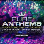 Various Artists - Pure Anthems - UK Rap House Grime & Bassline - Mixed by Nathan Dawe CD – Hledejceny.cz