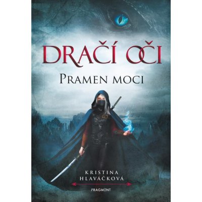 Dračí oči 3 - Pramen moci - Kristina Hlaváčková