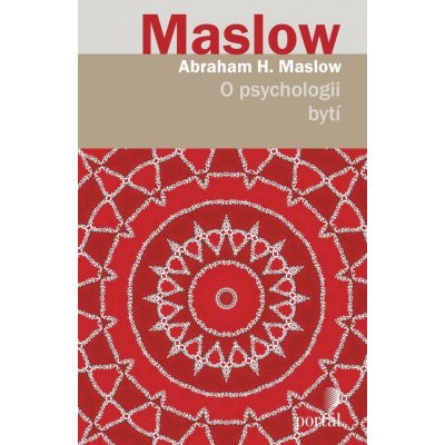 Maslow, Abraham H. - O psychologii bytí – Zbozi.Blesk.cz