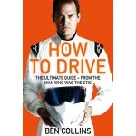 How to Drive: the Ultimate Guide, from the Man Who Was the Stig – Hledejceny.cz