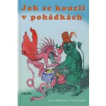 Jak se kouzlí v pohádkách – Hledejceny.cz