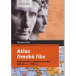 Atlas římské říše - Budování říše a období rozmachu: 300 př. n. l.-200 n. l. - Christophe Badel – Sleviste.cz