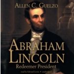 Abraham Lincoln - Guelzo Allen C., Lewis Edward – Hledejceny.cz