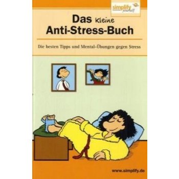 Das kleine Anti-Stress-Buch