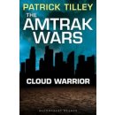 The Amtrak Wars: Cloud Warrior: The Talisman Prophecies Part 1 Tilley Patrick Paperback