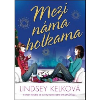 Mezi náma holkama - Lindsey Kelk