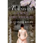 Tajemství černé orchideje - Lucinda Riley – Hledejceny.cz