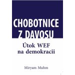 Chobotnice z Davosu aneb jak WEF ničí demokracii - Miriam Muhn – Hledejceny.cz