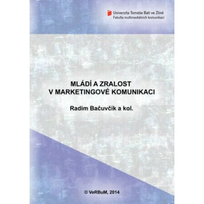 Mládí a zralost v marketingové komunikaci - Radim Bačuvčík – Hledejceny.cz