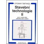 Stavební technologie II pro 2.r. SOU učebního oboru zedník - Tibitanzl, Kodl – Hledejceny.cz