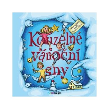 Kouzelné vánoční sny - Pospíšilová Zuzana, Trsťan Drahomír