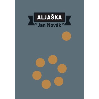 Aljaška - Jan Novák