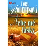 Nebe mé lásky - Nora Robertsová – Sleviste.cz