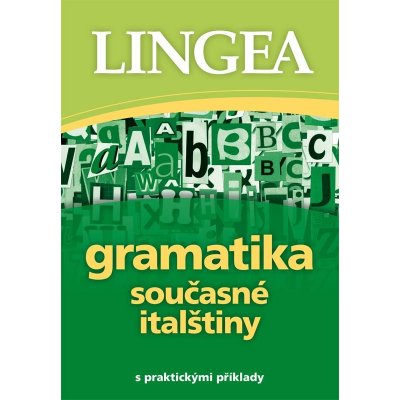 Lingea - Gramatika současné italštiny – Hledejceny.cz