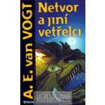 Netvor a jiní vetřelci - A. E. van Vogt – Hledejceny.cz