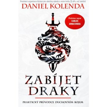 Zabíjet draky - Daniel Kolenda