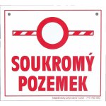 Tabulka varovná Soukromý pozemek – Zboží Dáma