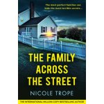 The Family Across the Street - Nicole Trope – Hledejceny.cz