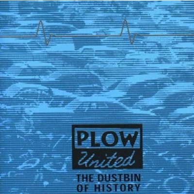Plow United - Dustbin Of History CD – Zbozi.Blesk.cz