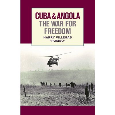 Cuba and Angola the War for Freedom Villegas HarryPaperback – Hledejceny.cz