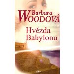 Hvězda Babylonu - Barbara Woodová – Hledejceny.cz