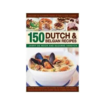 150 Dutch a Belgian Recipes