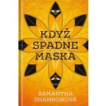 Když spadne maska - Samantha Shannon – Hledejceny.cz