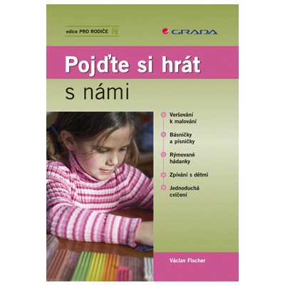 Pojďte si hrát s námi - Fischer Václav – Hledejceny.cz