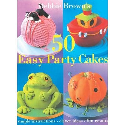 50 Easy Party Cakes Brown DebbiePevná vazba