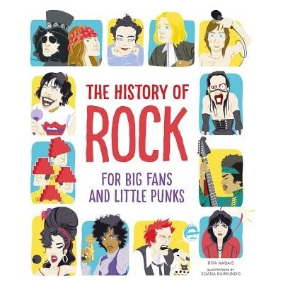 The History of Rock: For Big Fans and Little Punks Nabais RitaPevná vazba