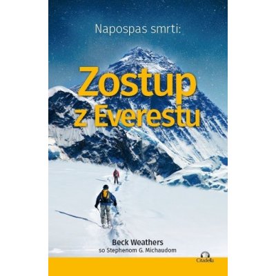 Napospas smrti: Zostup z Everestu - Beck Weathers, Stephen G. Michaud – Zboží Mobilmania